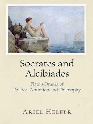cover image of Socrates and Alcibiades